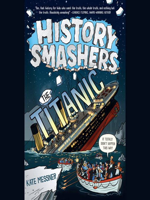 Title details for History Smashers: The Titanic by Kate Messner - Available
